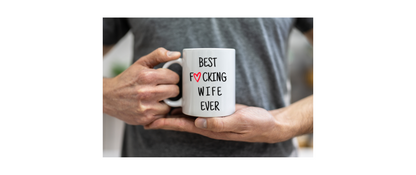 Gift For Best F-- Wife--15oz White Mug