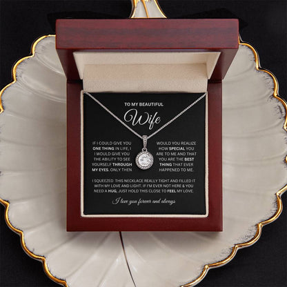 Eternal Hope Necklace To My Wife I My Life, My Love Always