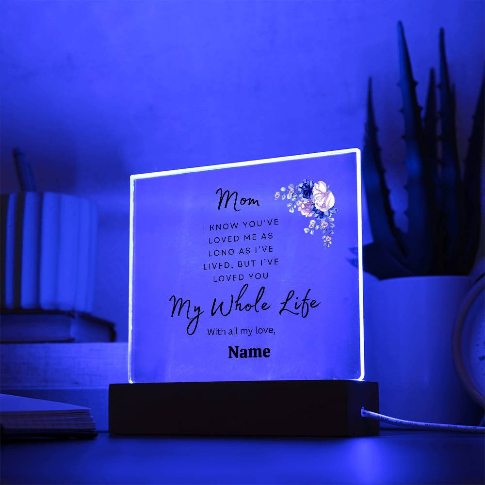 Gift For Mom I Acrylic Square Plaque-Personalized